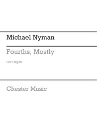 Michael Nyman: Fourths, Mostly (noty na varhany)