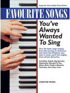 Favourite Songs You've Always Wanted To Sing (noty na klavír, zpěv)