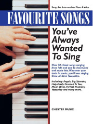 Favourite Songs You've Always Wanted To Sing (noty na klavír, zpěv)