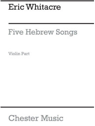 Eric Whitacre: 5 Hebrew Love Songs - Violin Part (noty na housle)