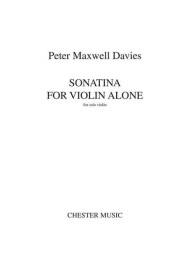 Peter Maxwell Davies: Sonatina For Violin Alone (noty na housle)