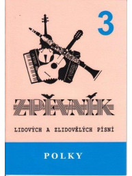 Polky 3 - zpěvník lidových a zlidovělých písní