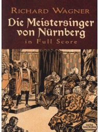 Richard Wagner: Die Meistersinger Von Nurnberg (noty, partitura)