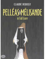 Claude Debussy: Pelleas Et Melisande (noty, partitura)