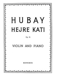 Jeno Hubay: Hejre Kati Op.32 (noty na housle, klavír)