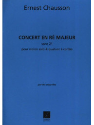 Ernest Chausson: Concert Re Op.21 Vl-2Vl-Alto-Vlc  (noty na housle, smyčcový kvartet)