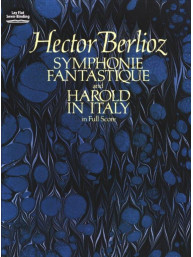 Hector Berlioz: Symphonie Fantastique And Harold In Italy (noty, partitura)