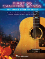 First 50 Campfire Songs You Should Strum on Guitar (tabulatury na kytaru)