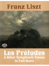 Franz Liszt: Les Preludes And Other Symphonic Poems (noty, partitura)