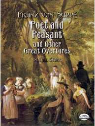Franz von Suppé: Poet and Peasant and Other Great Overtures (noty, partitura)