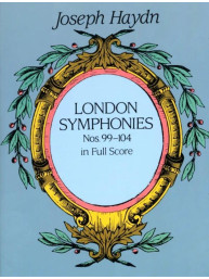 Joseph Haydn: Complete London Symphonies Nos 99-104 (noty, partitura)