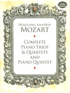 W.A. Mozart: Complete Piano Trios & Quartets And Piano Quintet (noty, partitura)
