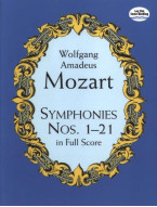 Wolfgang Amadeus Mozart: Symphonies Nos. 1-21 (noty, partitura)