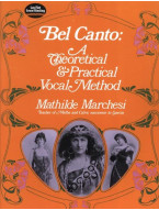 Mathilde Marchesi: Bel Canto, Theorical And Pratical Method (noty na klavír, zpěv)