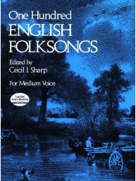 One Hundred English Folksongs for Medium Voice (noty na klavír, zpěv)
