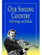 Our Singing Country Folk Songs And Ballads (noty na klavír, zpěv)