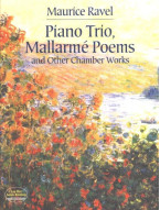 Maurice Ravel: Piano Trio, Mallarmé Poems And Other Chamber Works (noty, partitura)