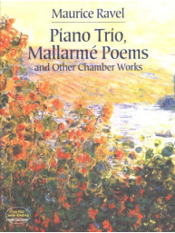 Maurice Ravel: Piano Trio, Mallarmé Poems And Other Chamber Works (noty, partitura)