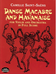 Camille Saint-Saens: Danse Macabre And Havanaise (noty, partitura)