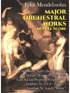 Felix Mendelssohn Bartholdy: Major Orchestral Works (noty, partitura)