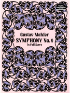 Gustav Mahler: Symphony No. 9 (noty, kompletní partitura)