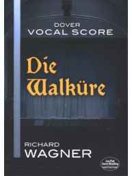 Richard Wagner: Die Walküre - Vocal Score (noty na klavír, zpěv)