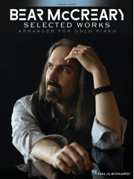 Bear McCreary: Selected Works (noty na klavír)