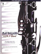 Play Ballads with a Band (noty na klarinet)(+audio)