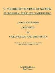 Arnold Schönberg: Concerto for Cello & Orchestra (noty pro violoncello, orchestr, partitura)