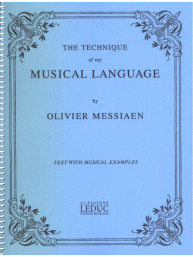 Olivier Messiaen: The Technique of my Musical Language (hudební nauka)