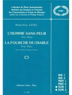 Pierre-Yves Level: LHomme sans Peur & La Fourche du Diable (noty na klavír)