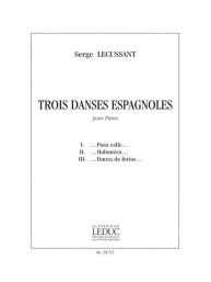 Serge Lecussant: 3 Danses Espagnoles (noty na klavír)