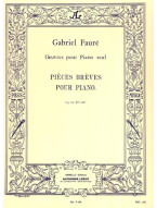 Gabriel Fauré: Pieces breves pour piano Op. 84 (noty na klavír)