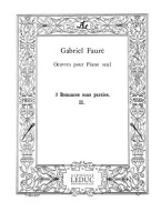 Gabriel Fauré: 3 Romances sans Paroles Op.17, No.2 (noty na klavír)