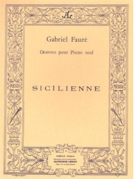 Gabriel Fauré: Sicilienne Op. 78 pour piano (noty na klavír)
