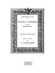 Isidor Philipp: Etudes Classiques Tirees Des Grands Maitres (noty na klavír)