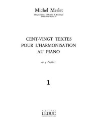 Michel Merlet: 120 Textes Pour l'Harmonisation Au Piano Vol 1 (noty na klavír)