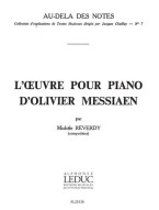 Michéle Reverdy: l'Oeuvre pour Piano d'Olivier Messiaen (noty na klavír)