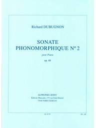 Richard Dubugnon: Sonate Phonomorphique No.2, Op.40 (noty na klavír)