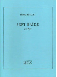 Thierry Huillet: Sept Haiku (noty na klavír)