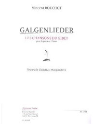 Vincent Bouchot: Galgenlieder (noty na klavír, zpěv)