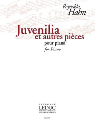 Reynaldo Hahn: Juvenilia Et Autres Piéces (noty na klavír)