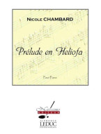 Nicole Chambard: Prelude En Heliofa (noty na klavír)
