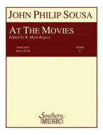 John Philip Sousa: At The Movies (noty pro koncertní orchestr, party, partitura)