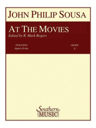 John Philip Sousa: At The Movies (noty pro koncertní orchestr, party, partitura)