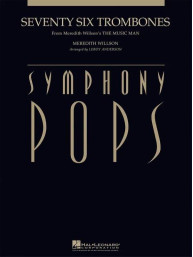 Seventy Six Trombones from The Music Man (noty pro symfonický orchestr, party, partitura)