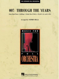 007: Through The Years (noty pro symfonický orchestr, party, partitura)