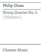 Philip Glass: String Quartet No. 3 - Mishima (noty pro smyčcový kvartet, partitura)