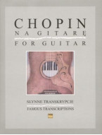 Frédéric Chopin: Chopin For Guitar - Famous Transcriptions (noty na kytaru)