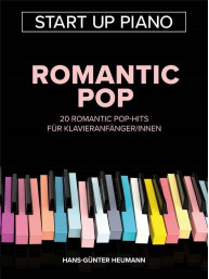 Start Up Piano: Romantic Pop (noty na snadný klavír)